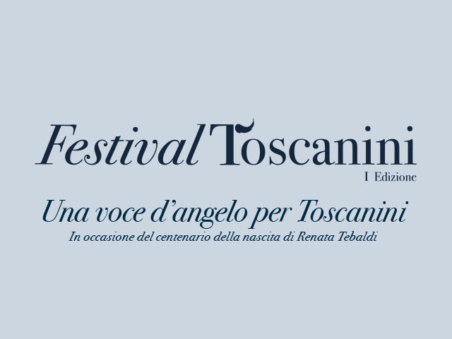 Una voce d'angelo per Toscanini -  In occasione del centenario della nascita di Renata Tebaldi